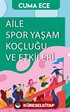 Aile Spor Yaşam Koçluğu ve Etkileri