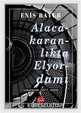 Alacakaranlıkta Elyordamı İçbükeyler (2017-2020)