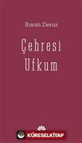 Çehresi Ufkum