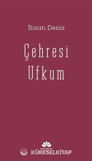 Çehresi Ufkum