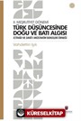 II. Meşrutiyet Dönemi Türk Düşüncesinde Doğu Ve Batı Algısı İctihad Ve Sırat-I Müstakim Dergileri Örneği