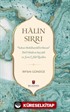 Halin Sırrı: Sultan Abdülhamid'in Hocası Ebü'l-Hüda Es-Sayyadi Ve Sirru'l Hal Risalesi