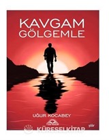 Kavgam Gölgemle