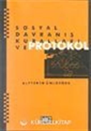 Sosyal Davranış Kuralları ve Protokol