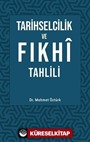 Tarihselcilik ve Fıkhi Tahlili