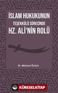 İslam Hukukunun Teşekkülü Sürecinde Hz. Ali'nin Rolü