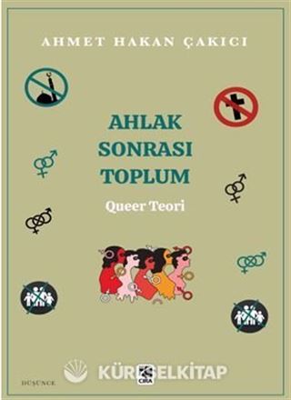 Ahlak Sonrası Toplum Queer Teori