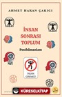 İnsan Sonrası Toplum - Posthümanism