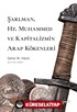 Şarlman, Hz. Muhammed Ve Kapitalizmin Arap Kökenleri