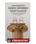 Bilişsel-Davranışçı Terapi Felsefesi Rasyonel Ve Bilişsel Psikoterapi Olarak Stoa Felsefesi