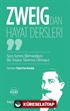 Zweig'dan Hayat Dersleri