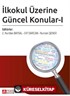 İlkokul Üzerine Güncel Konular-I