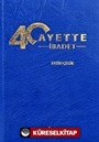 40 Ayette İbadet