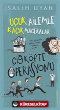 Çiğ Köfte Operasyonu / Uçuk Ailemle Kaçık Maceralar