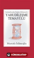 Yahudileşme Temayülü / İsrailoğullarından Ümmet-i Muhammed'e