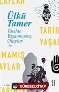 Tarihte Yaşanmamış Olaylar