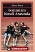 Feminizm Kendi Arasında