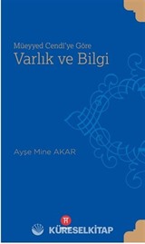 Müeyyed Cendi'ye Göre Varlık ve Bilgi
