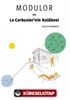 Modulor ve Le Corbusier'nin Kulübesi