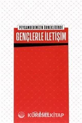 Peygamberimizin Örnekliğinde Gençlerle İletişim