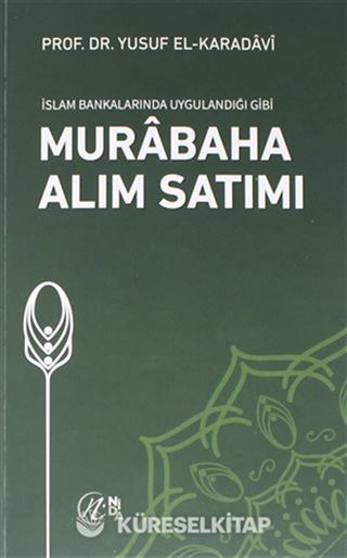 İslam Bankalarında Uygulandığı Gibi Murabaha Alım Satımı