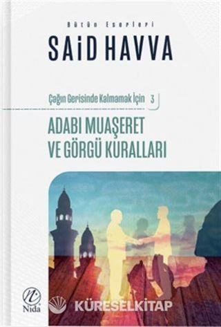 Adabı Muaşeret ve Görgü Kuralları - Çağın Gerisinde Kalmamak İçin 3