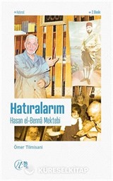 Hatıralarım Hasan el-Benna Mektebi