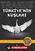 Trakus Türkiye'nin Kuşları