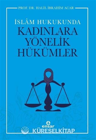 İslam Hukukunda Kadınlara Yönelik Hükümler