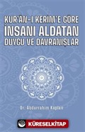 Kur'an-ı Kerim'e Göre İnsanı Aldatan Duygu ve Davranışlar