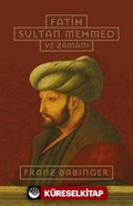 Fatih Sultan Mehmed ve Zamanı