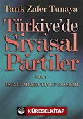 Türkiye'de Siyasal Partiler Cilt 1 / İkinci Meşrutiyet Dönemi