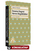 Tahirü'l-Mevlevî - İnsana Hayret Veren Büyüklükler