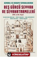 Osmanlı ve Avrupa Topraklarında Beş Gürcü Seyyah ve Seyahatnameleri (XVIII. ve XIX. Yüzyıl)