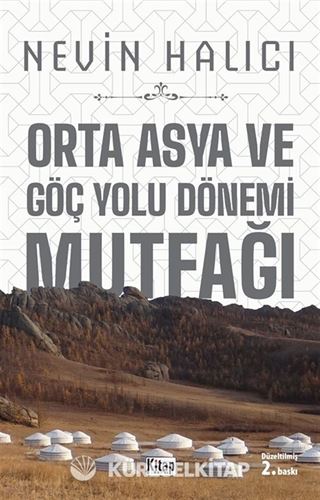 Orta Asya Ve Göç Yolu Dönemi Mutfağı