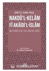 Nakdül Kelam Fi Akaidil İslam Maturidi İlmi Kelamına Giriş