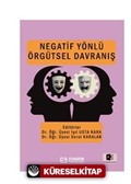 Negatif Yönlü Örgütsel Davranış