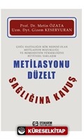 Metilasyonu Düzelt Sağlığına Kavuş