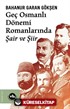 Geç Osmanlı Dönemi Romanlarında Şair ve Şiir