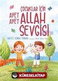 Çocuklar İçin Ayet Ayet Allah Sevgisi