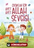 Çocuklar İçin Ayet Ayet Allah Sevgisi