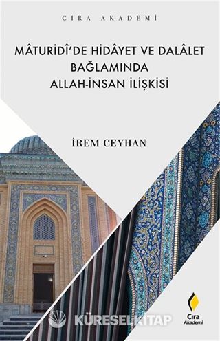 Maturidî'de Hidayet ve Dalalet Bağlamında Allah-İnsan İlişkisi