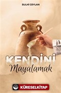 Kendini Mayalamak