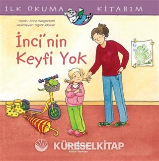 İnci'nin Keyfi Yok / İlk Okuma Kitabım