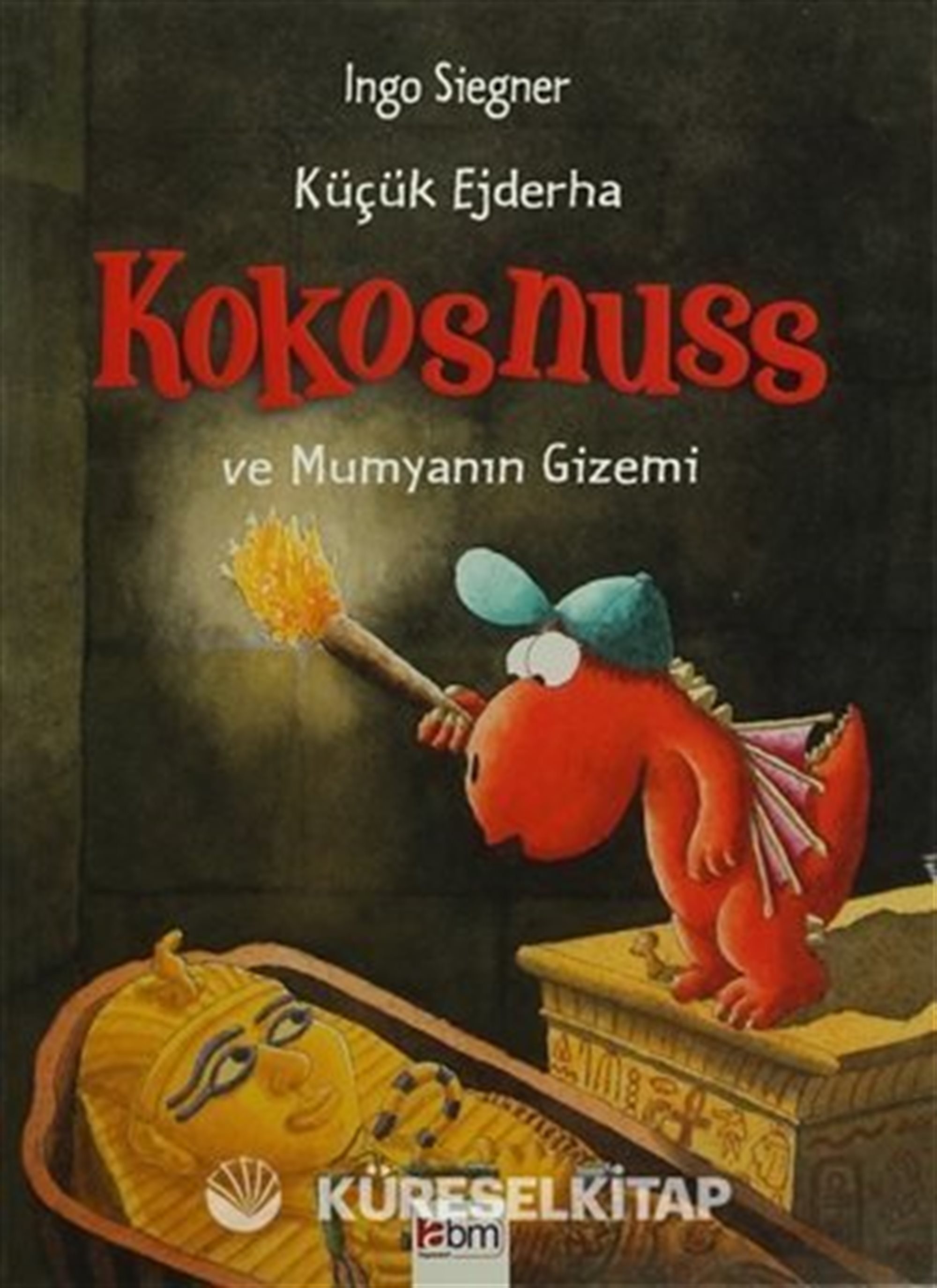 Küçük Ejderha Kokosnuss ve Mumyanın Gizemi (Ciltli)