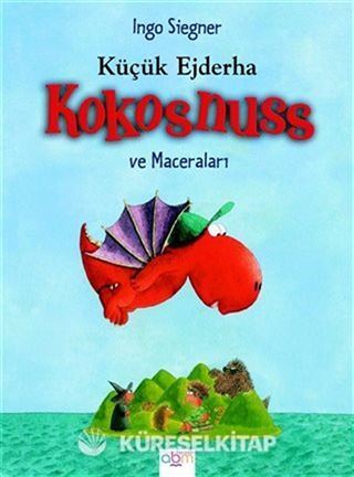 Küçük Ejderha Kokosnuss ve Maceraları (Ciltli)