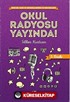 Okul Radyosu Yayında!
