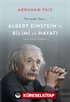 Albert Einstein'ın Bilimi ve Hayatı