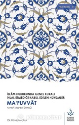 İslam Hukukunda Genel Kuralı İhlal Etmediği Kabul Edilen Hükümler