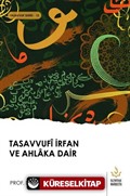 Tasavvufî İrfan ve Ahlaka Dair